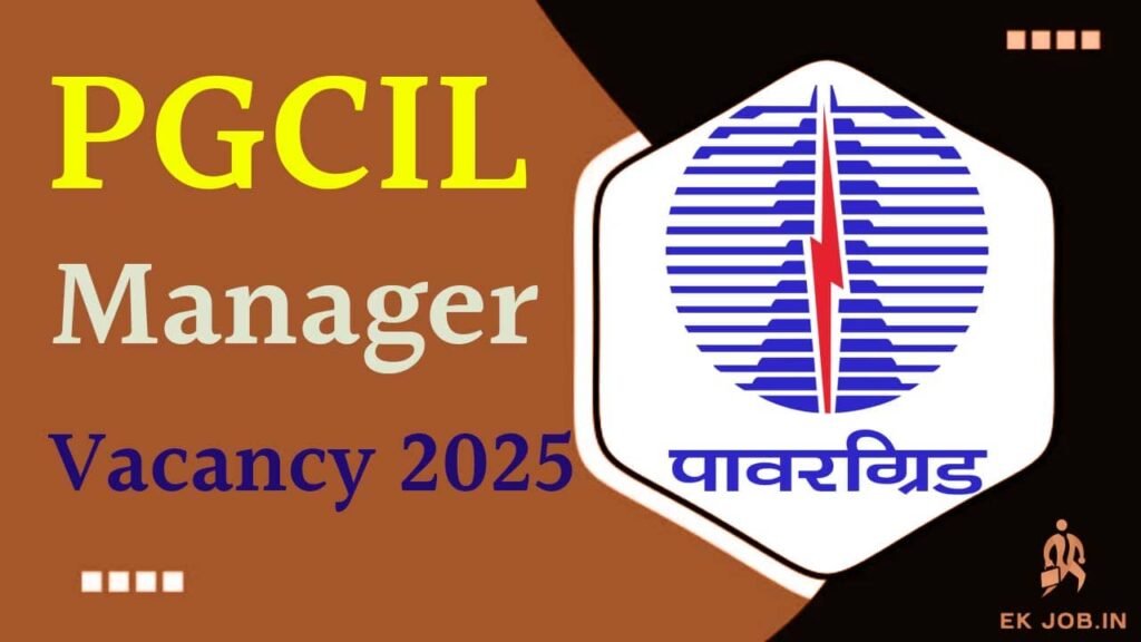 POWERGRID PGCIL Manager Vacancy 2025 Ekjob.in