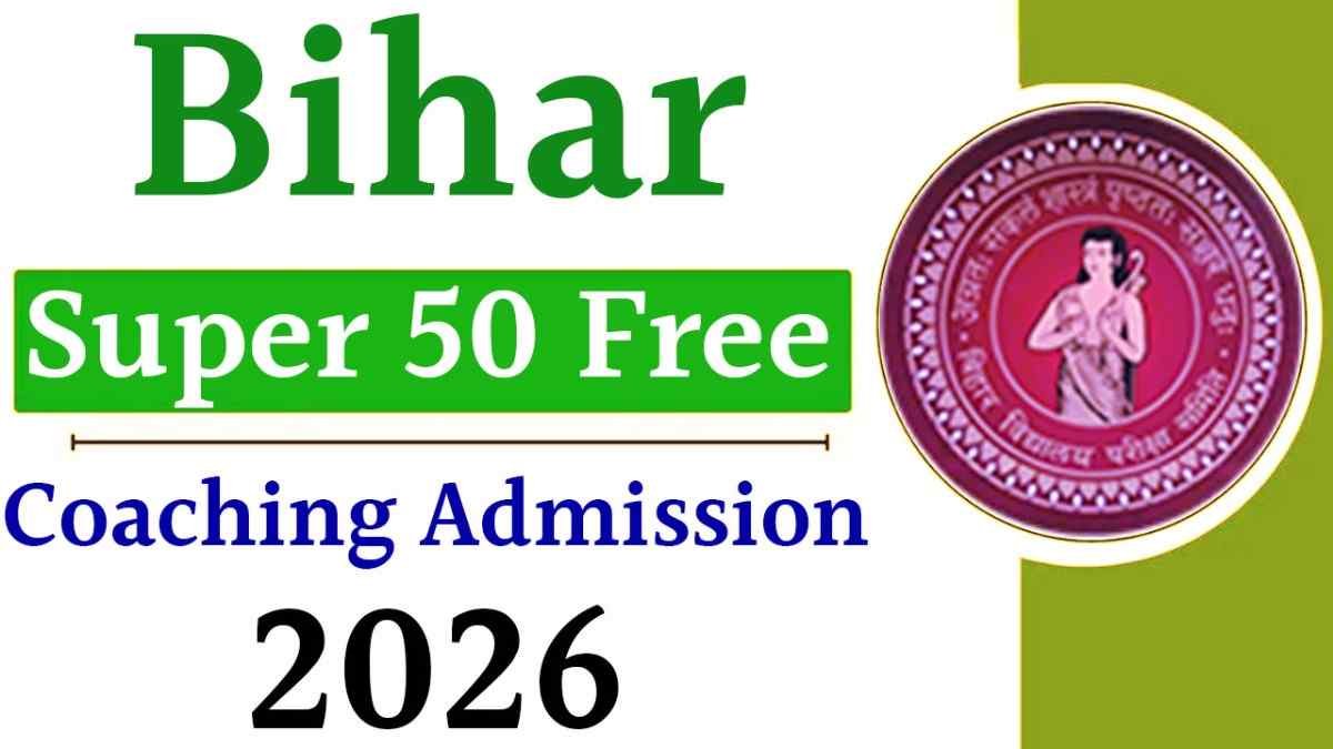 Bihar Super 50 Free Coaching Admission 2026