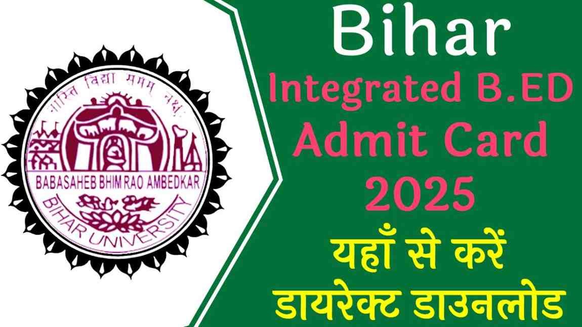 Bihar Integrated B.ED Admit Card 2025