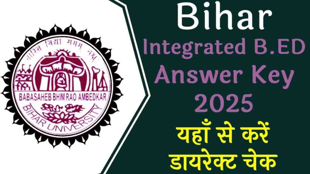 Bihar Integrated B.ED Answer Key 2025