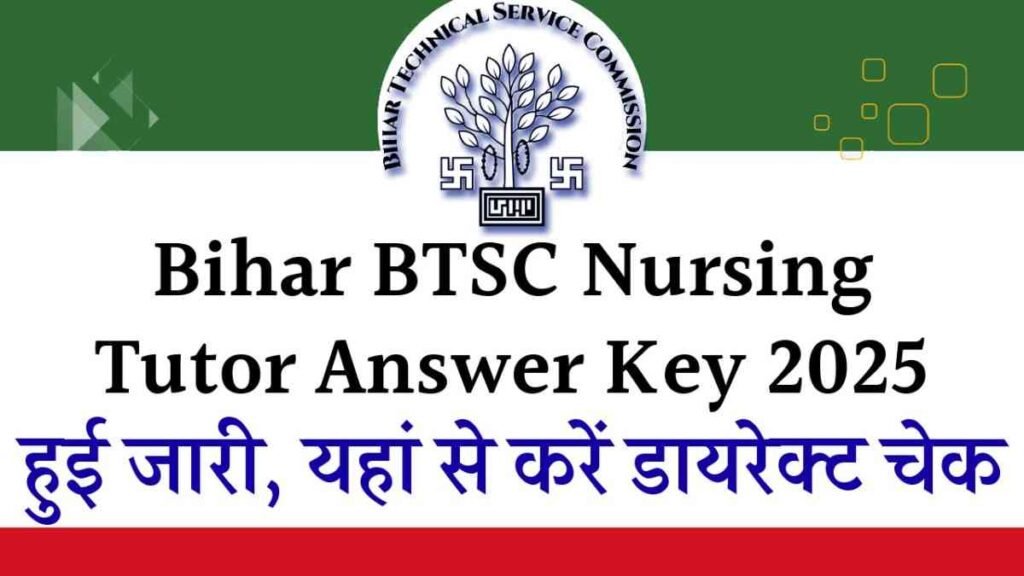 Bihar BTSC Nursing Tutor Answer Key 2025